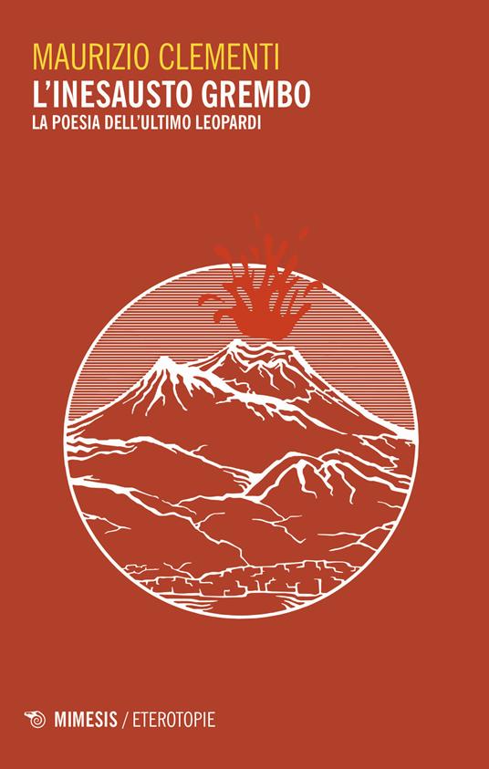 L' inesausto grembo. La poesia dell'ultimo Leopardi - Maurizio Clementi - copertina