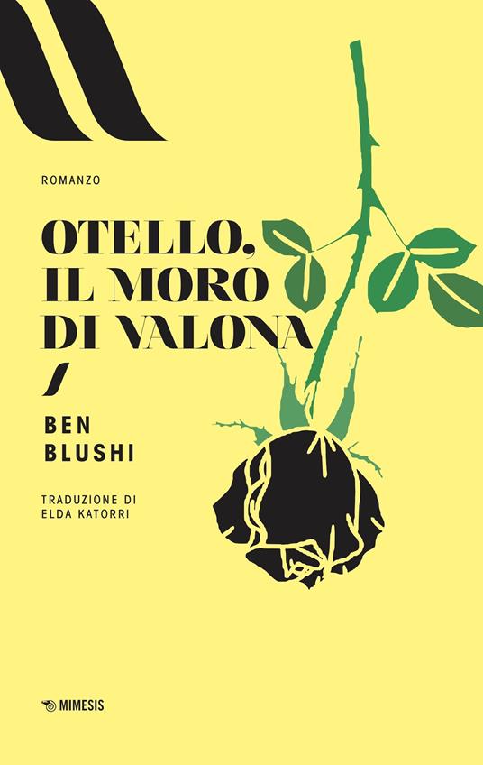 Otello, il moro di Valona - Ben Blushi,Elda Katorri - ebook