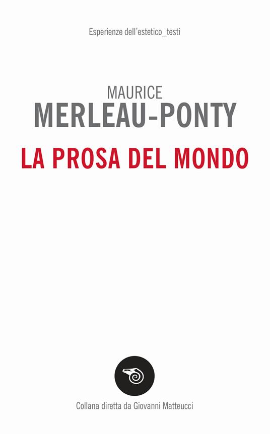 La prosa del mondo - Maurice Merleau-Ponty - copertina