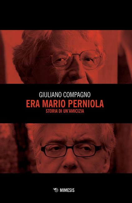Era Mario Perniola. Storia di un'amicizia - Giuliano Compagno - copertina