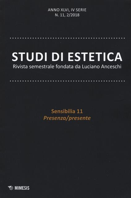 Studi di estetica (2018). Vol. 2: Sensibilia 11. Presenza/presente. - copertina