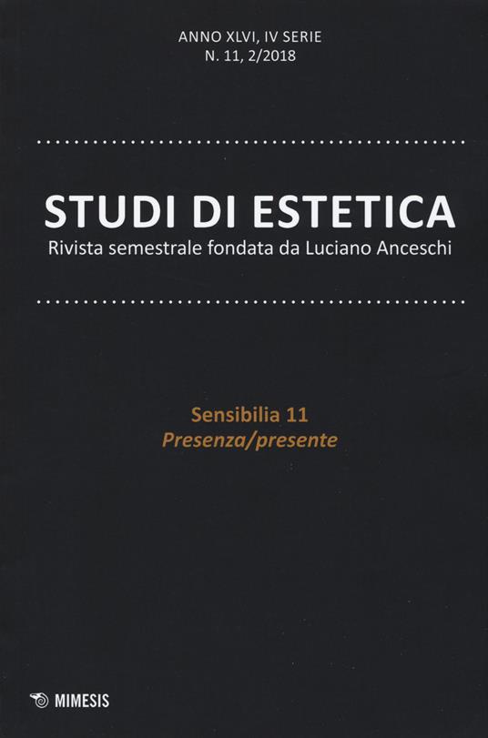 Studi di estetica (2018). Vol. 2: Sensibilia 11. Presenza/presente. - copertina