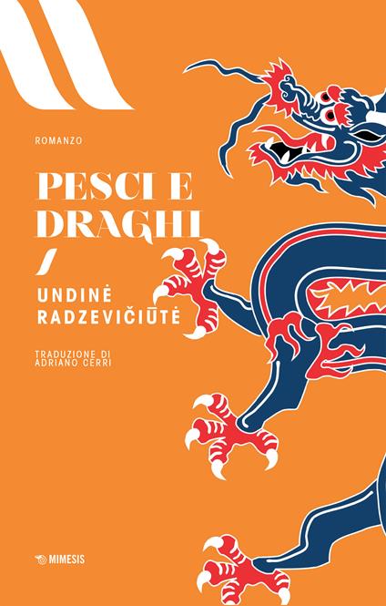 Pesci e draghi - Undin? Radzeviciût?,Adriano Cerri - ebook