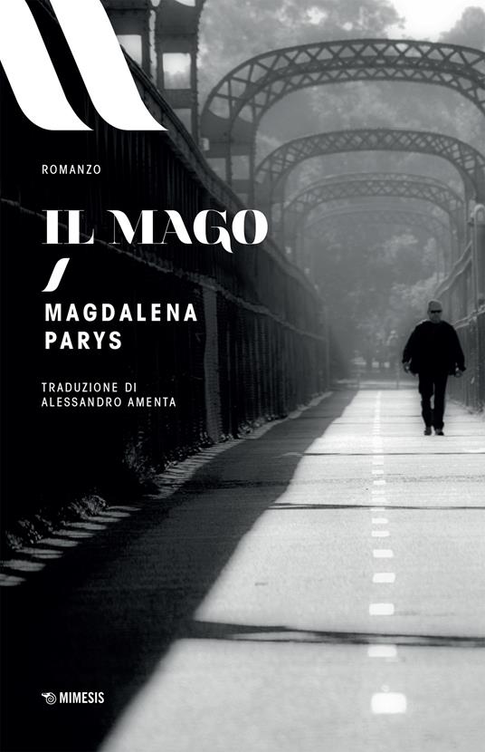 Il mago - Magdalena Parys,Alessandro Amenta - ebook