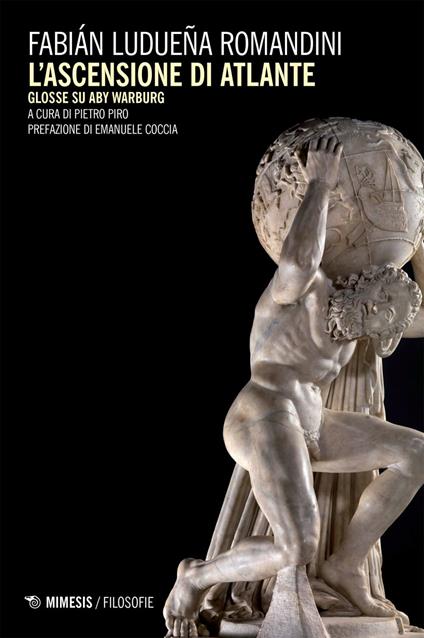 L' ascensione di Atlante. Glosse su Aby Warburg - Fabián Ludueña Romandini,Pietro Piro - ebook