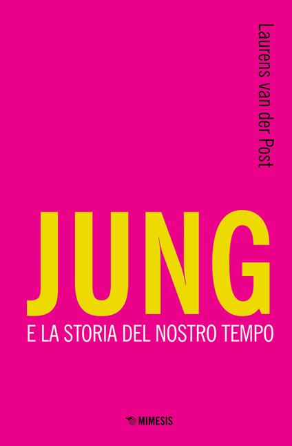 Jung e la storia del nostro tempo - Laurens Van der Post - copertina