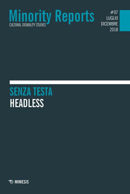 Minority reports. Cultural disability studies (2018). Vol. 7: Senza testa-Headless - copertina