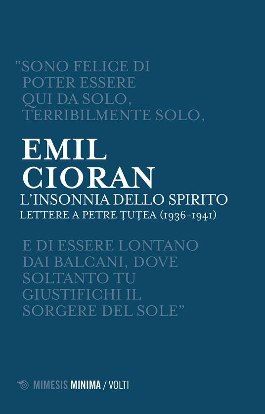 L' insonnia dello spirito. Lettere a Petre Tutea (1936-1941) - Emil M. Cioran,Antonio Di Gennaro - ebook