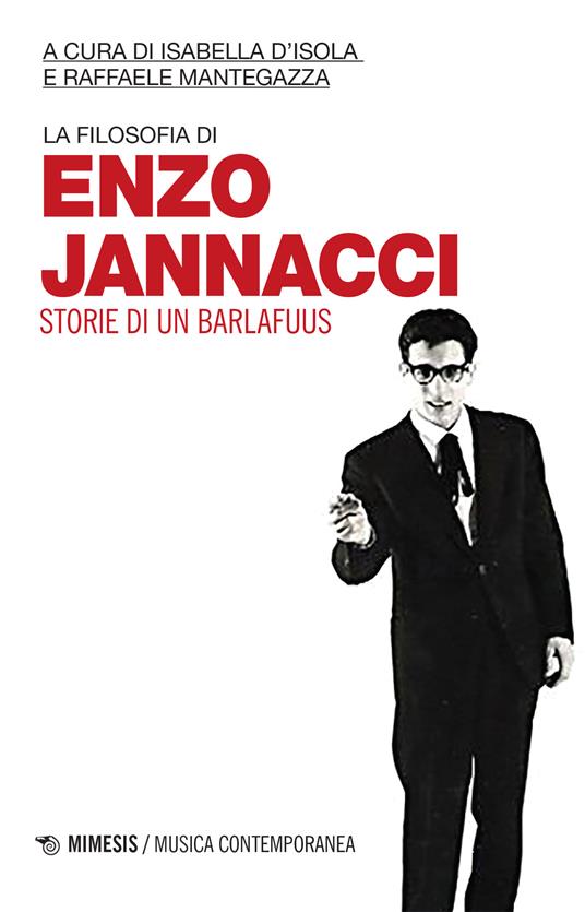 La filosofia di Enzo Jannacci. Storie di un barlafuus - Isabella D'Isola,Raffaele Mantegazza - ebook