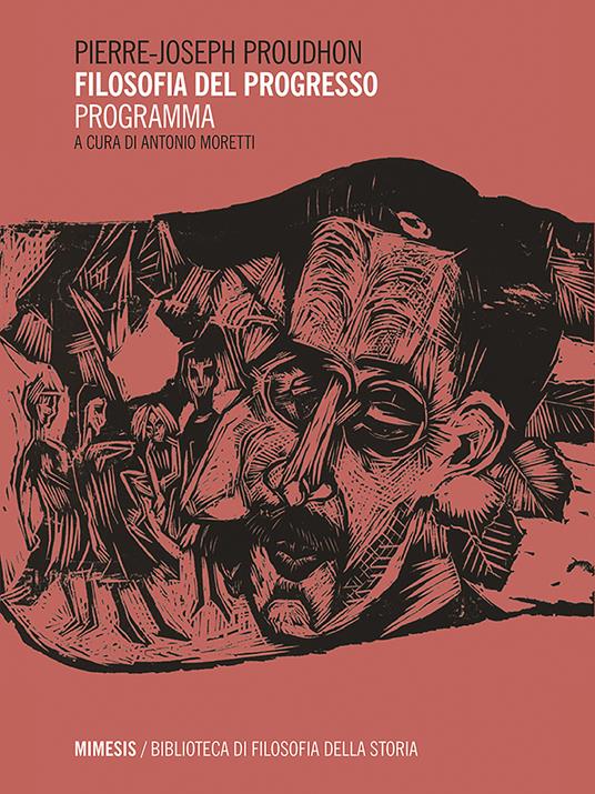 Filosofia del progresso. Programma - Pierre-Joseph Proudhon,Antonio Moretti - ebook