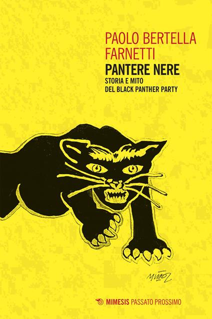 Pantere nere. Storia e mito del Black Panther Party - Paolo Bertella Farnetti - ebook