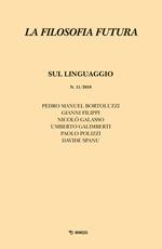 La filosofia futura (2018). Vol. 11: Sul linguaggio.