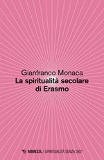 La spiritualità secolare di Erasmo