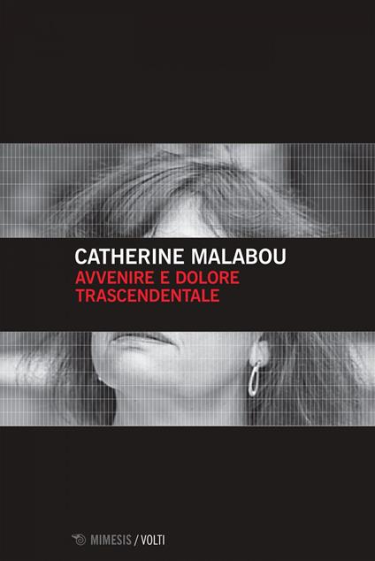 Avvenire e dolore trascendentale - Catherine Malabou,Nicola Alessandrini - ebook
