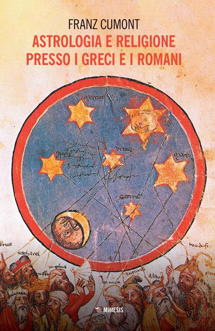 Astrologia e religione presso i greci e i romani. Il culto degli astri nel mondo antico - Franz Cumont - copertina