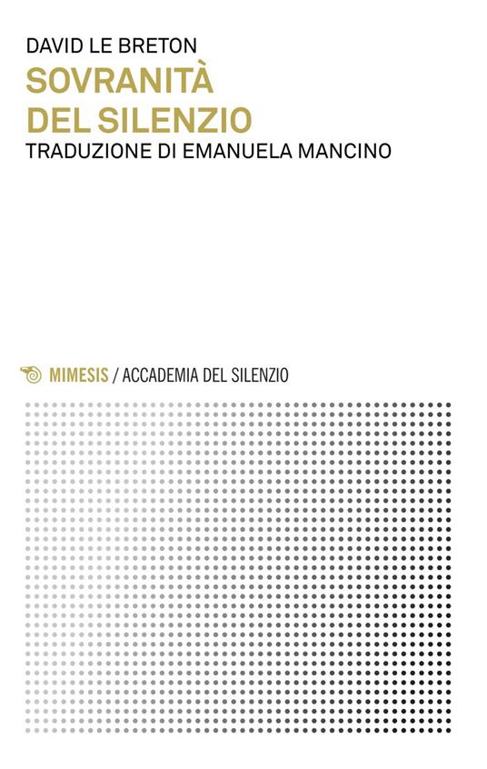 Sovranità del silenzio - David Le Breton,Emanuela Mancino - ebook