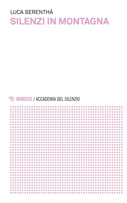 Silenzi in montagna - Luca Serenthà - ebook