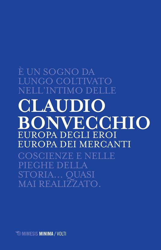 Europa degli eroi Europa dei mercanti - Claudio Bonvecchio - ebook