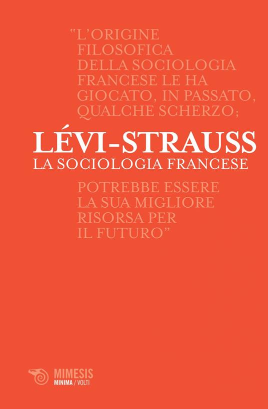 La sociologia francese - Claude Lévi-Strauss,Fabrizio Denunzio - ebook