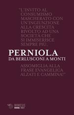 Da Berlusconi a Monti. Disaccordi imperfetti