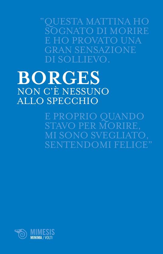 Non c'è nessuno allo specchio - Jorge L. Borges,Tommaso Menegazzi - ebook
