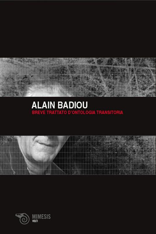 Breve trattato d'ontologia transitoria - Alain Badiou,Alberto Zanon - ebook