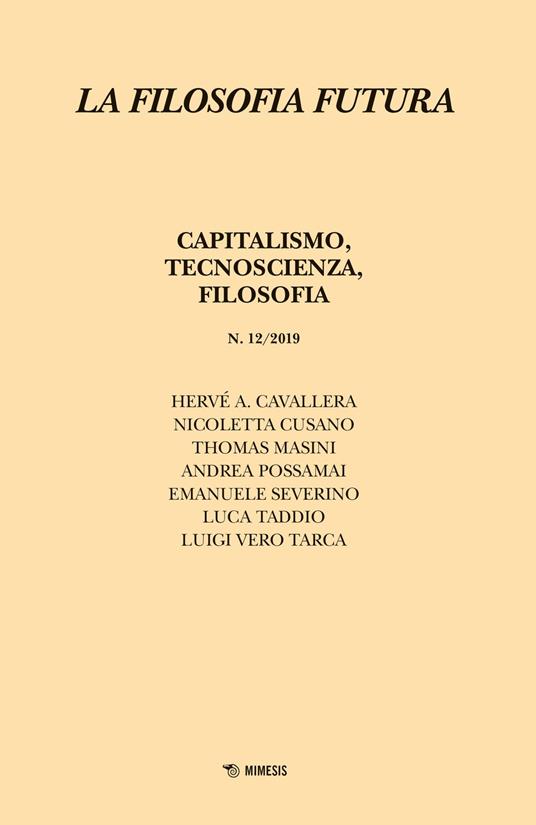 Filosofia futura. Vol. 12: Capitalismo, tecnoscienza, filosofia. - copertina