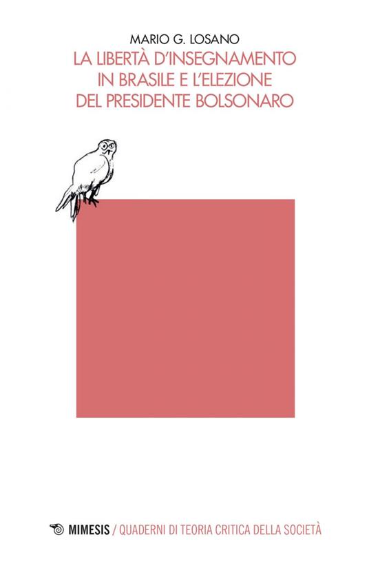 La libertà d'insegnamento in Brasile e l'elezione del presidente Bolsonaro - Mario G. Losano - ebook