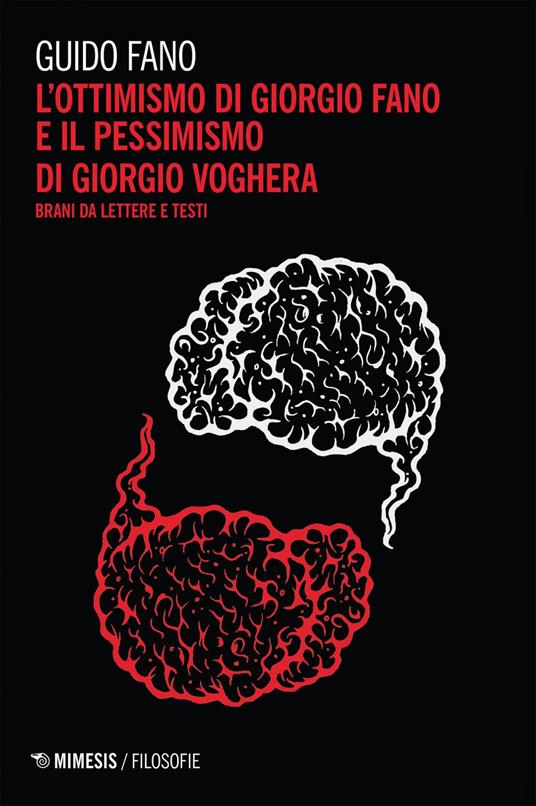 L' ottimismo di Giorgio Fano e il pessimismo di Giorgio Voghera. Brani da lettere e testi - Guido Fano - ebook