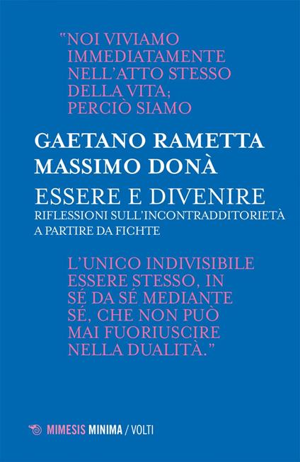 Essere e divenire. Riflessioni sull'incontradditorietà a partire da Fichte - Massimo Donà,Gaetano Rametta - ebook