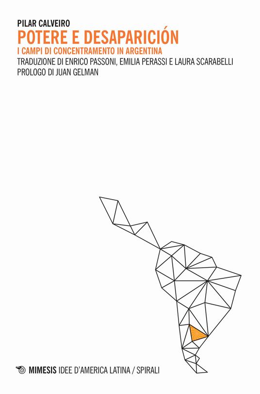 Potere e desaparición. I campi di concentramento in Argentina - Pilar Calveiro - copertina