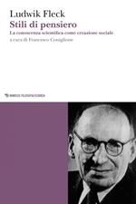 Stili di pensiero. La conoscenza scientifica come creazione sociale