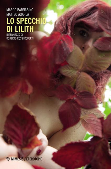 Lo specchio di Lilith - Marco Barnabino,Matteo Agarla - copertina