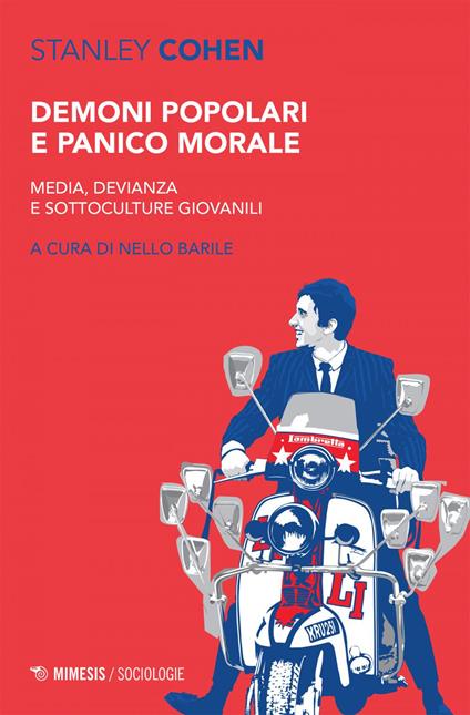 Demoni popolari e panico morale. Media, devianza e sottoculture giovanili - Stanley Cohen,Nello Barile - ebook