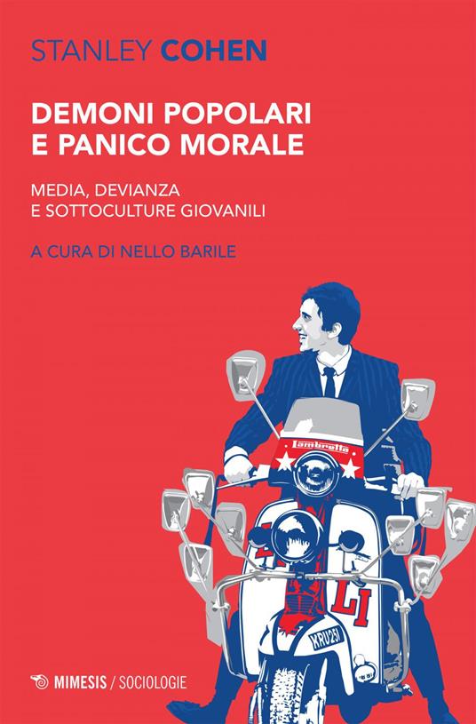 Demoni popolari e panico morale. Media, devianza e sottoculture giovanili - Stanley Cohen,Nello Barile - ebook
