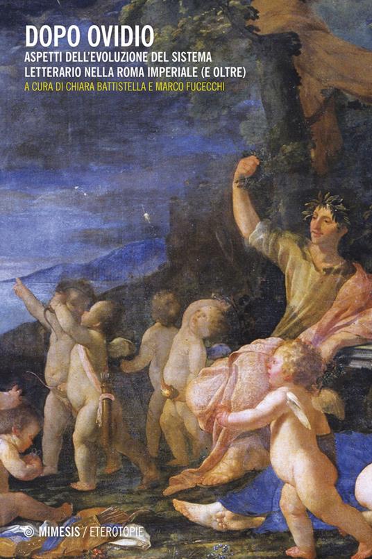 Dopo Ovidio. Aspetti dell'evoluzione del sistema letterario nella Roma imperiale (e oltre) - Chiara Battistella,Marco Fucecchi - ebook