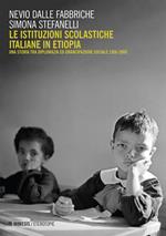 Le istituzioni scolastiche italiane in Etiopia. Una storia tra diplomazia ed emancipazione sociale (1956-2000)