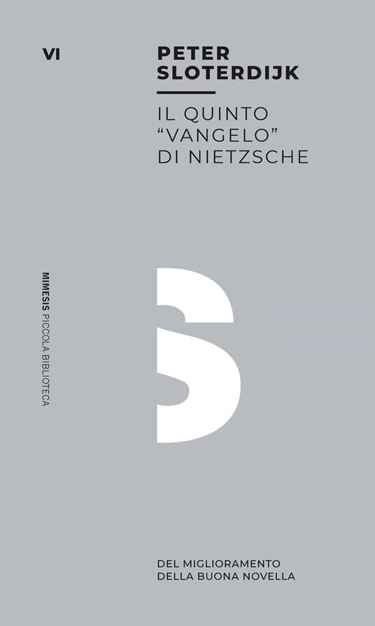 Il quinto «vangelo» di Nietzsche. Del miglioramento della buona novella - Peter Sloterdijk,Eleonora Florio - ebook