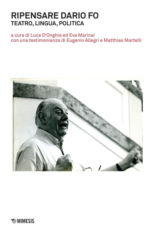 Ripensare Dario Fo. Teatro, lingua, politica - Luca D'Onghia,Eva Marinai - ebook