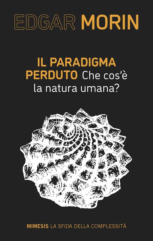 Il paradigma perduto. Che cos'è la natura umana? - Edgar Morin,Eugenio Bongioanni - ebook