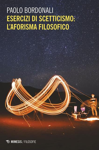 Esercizi di scetticismo. L'aforisma filosofico - Paolo Bordonali - ebook