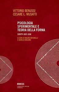 Libro Psicologia sperimentale e teoria della forma. Scritti 1922-1938 Vittorio Benussi Cesare L. Musatti