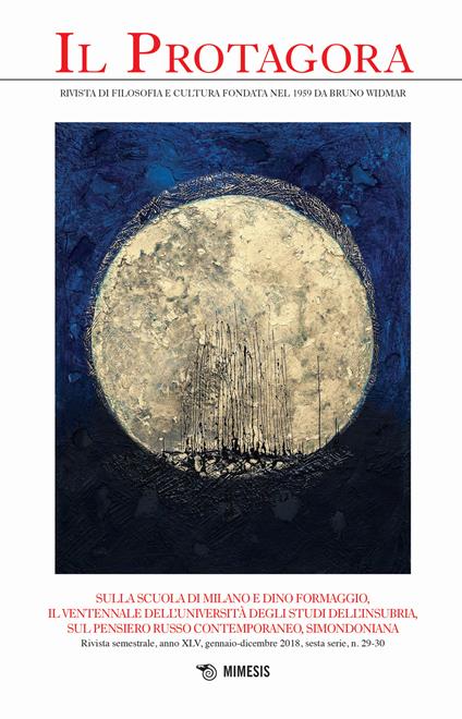 Il Protagora. Vol. 29-30: Sulla scuola di Milano e Dino Formaggio, il ventennale dell'Università degli studi dell'Insubria, sul pensiero russo contemporaneo, simondoniana. - copertina
