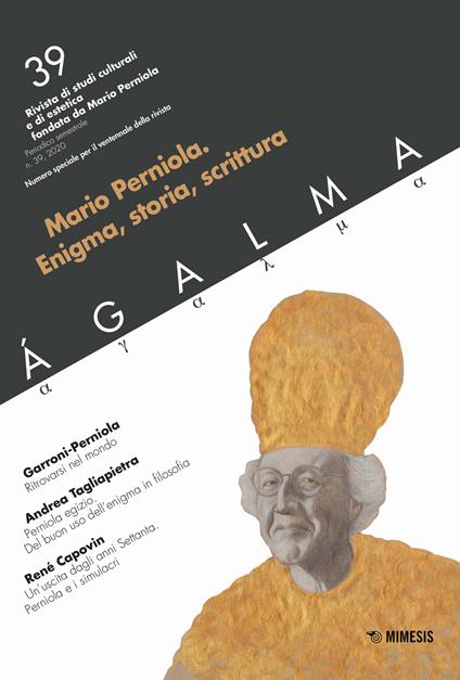 Ágalma (2019). Vol. 39: Mario Perniola. Enigma, storia, scrittura. - copertina
