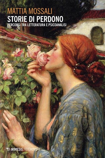 Storie di perdono. Percorsi tra letteratura e psicoanalisi - Mattia Mossali - ebook