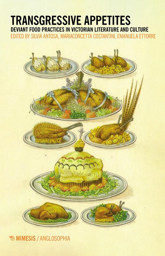 Transgressive appetites. Deviant food practices in victorian literature and culture - copertina