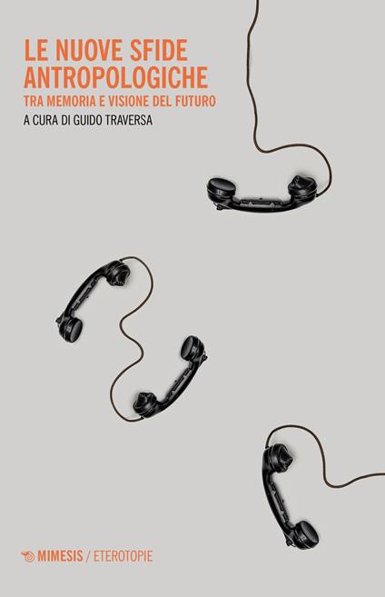 Le nuove sfide antropologiche. Tra memoria e visione del futuro - copertina