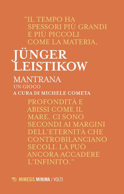 Mantrana. Un gioco - Ernst Jünger,Klaus U. Leistikow - copertina