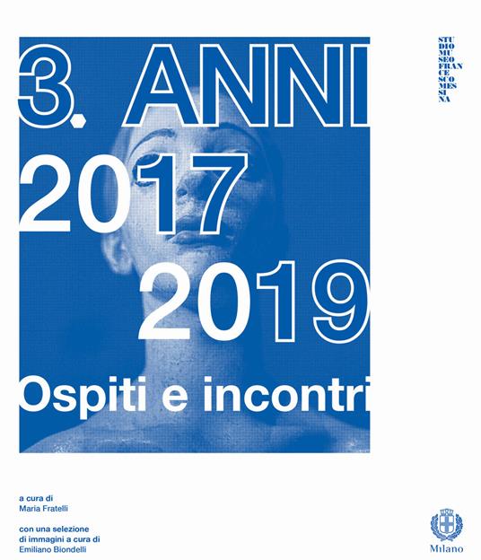 3. Anni 2017-2019. Ospiti e incontri - copertina