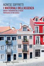 I materiali dell'assenza. Impero e modernità nella poesia portoghese di fine secolo